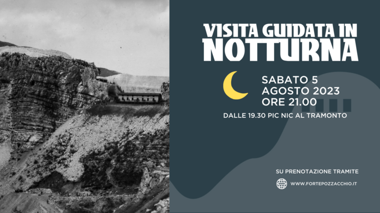 visita notturna a forte pozzacchio 5 agosto 2023