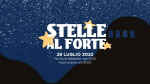 STELLE AL FORTE - 29 LUGLIO 2023 FORTE POZZACCHIO
